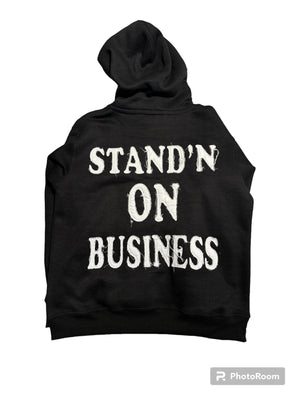 BLACK STAND'N ON BUSINESS HOODIE